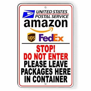 STOP Do Not Enter Leave Packages In Container Sign deliver I281