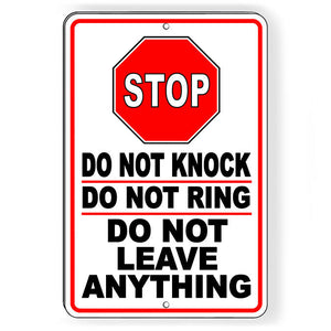 STOP Do Not Knock Do Not Ring Do Not Leave Anything Metal Sign SI183