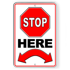 STOP Here Double Curved Arrows STOP Sign Metal Sign I313