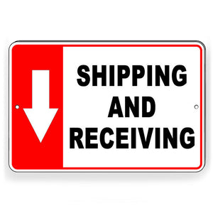 Shipping And Receiving Arrow Down Metal Sign warehouseDelivery SI217