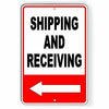 Shipping And Receiving Arrow Left Metal Sign warehouse dock lift load SI034