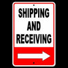 Shipping And Receiving Arrow Right Metal Sign SI032