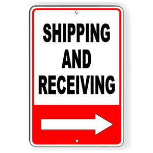 Shipping And Receiving Arrow Right Metal Sign warehouseDelivery SI032