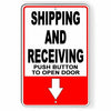 Shipping And Receiving Push Button To Open Door Arrow Sign Metal SI105