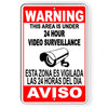 Spanish Aviso WARNING 24 Hour Video Surveillance Camera Metal Sign SS04