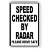 Speed Checked By Radar Please Drive Safe Metal Sign miles per hour MPH SW053