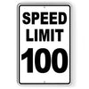 Speed Limit 100 MPH Metal Sign Traffic miles per hour SW071