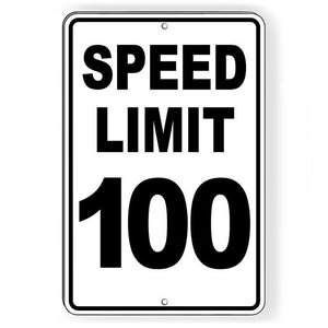 Speed Limit 100 MPH Metal Sign Traffic miles per hour SW071