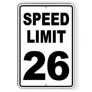 Speed Limit 26 Sign Metal MPH slow WARNING Traffic Enforced SW069