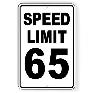 Speed Limit 65 Sign Metal MPH slow WARNING Traffic Enforced SW064