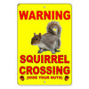 Squirrel Crossing Hide Your Nuts Metal Sign funny novelty SF022