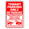 Tenant Parking Only No Parking Vehicles Towed Metal Sign NP071