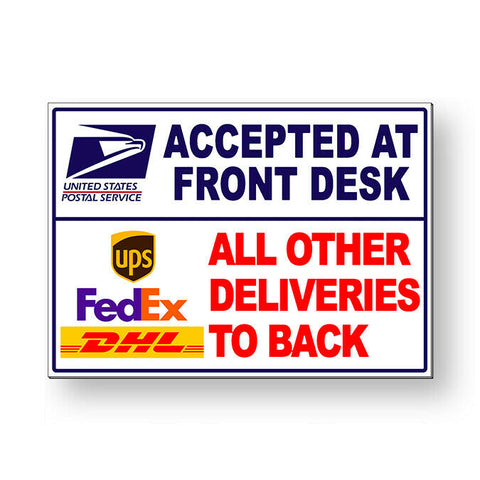 Image of USPS Accepted At Front Desk Other Deliveries To Back Metal Sign 5 SIZESMS068