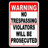 WARNING No Trespassing Violators Will Be Prosecuted Sign Security Camera SNT004