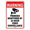 WARNING Premises Monitored By 24 Hour Video Surveillance Metal Sign cctv S030