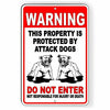 WARNING Sign Protected By Attack Dogs Do Not Enter Security Metal pitbull SBD029