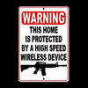 WARNING This Home Is Protected By A Wireless Device Sign Security gun SSG020