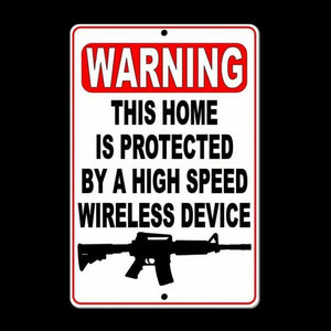 WARNING This Home Is Protected By A Wireless Device Sign Security gun SSG020