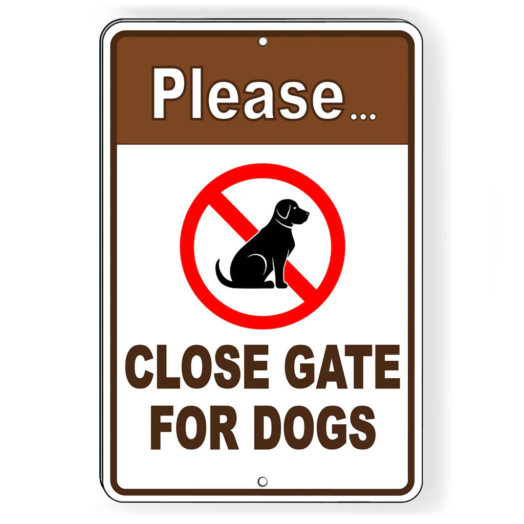 Please Close Gate For Dogs Beware Of Dog Sign