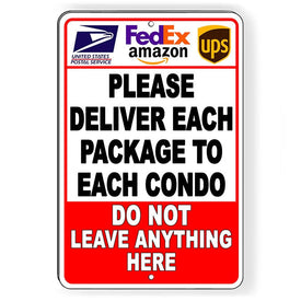 Deliver Each Package To Each Condo Do Not Leave Here Sign