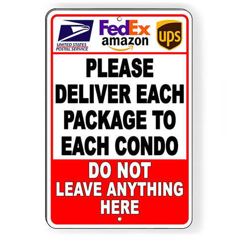 Image of Deliver Each Package To Each Condo Do Not Leave Here Sign