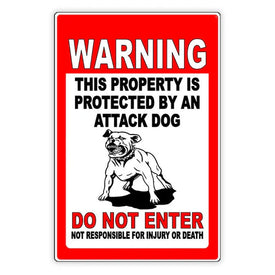 Beware Of Dog Property Protected By Attack Dog Do Not Enter Sign