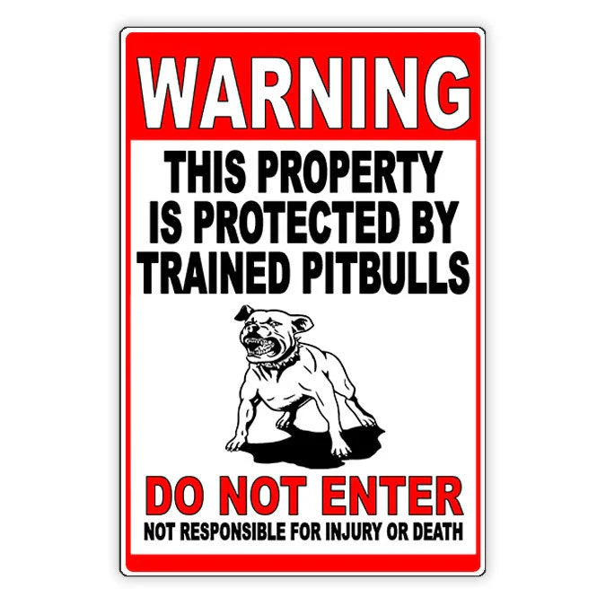 Beware Of Dog Property Protected By Trained Pitbulls Do Not Enter Metal Sign
