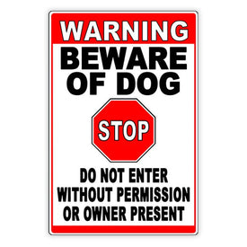 Beware Of Dog Stop Do Not Enter Without Permission Sign