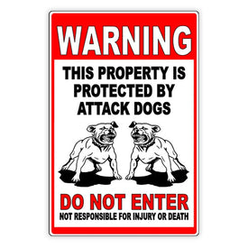 Beware Of Dog Property Protected By Attack Dogs Do Not Enter Sign