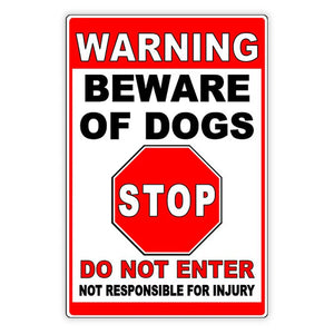 Beware Of Dogs Do Not Enter Sign