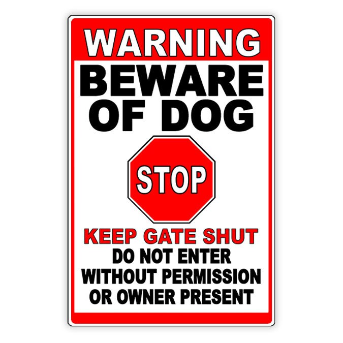 Beware Of Dog Do Not Enter Keep Gate Shut Sign