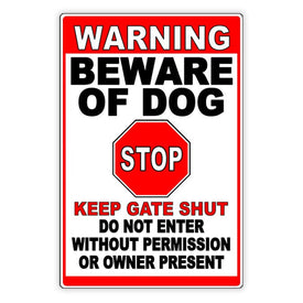 Beware Of Dog Do Not Enter Keep Gate Shut Sign