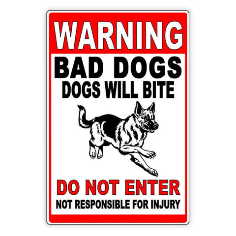 Image of Beware Of Dogs Do Not Enter Bad Dogs Dogs Will Bite Do Not Enter Sign