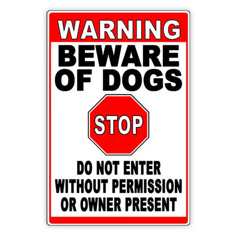 Image of Beware Of Dogs Stop Do Not Enter Without Permission No Trespassing Metal Sign