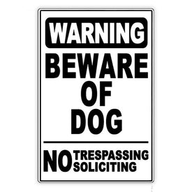 Beware Of Dog No Soliciting No Trespassing Sign
