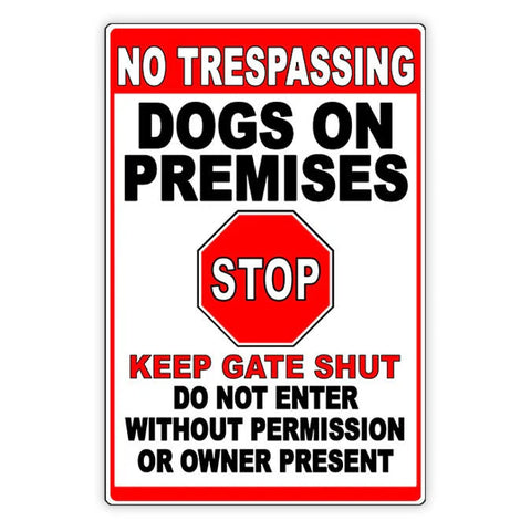Image of Beware Of Dogs Dogs On Premises Stop Keep Gate Shut Metal Sign