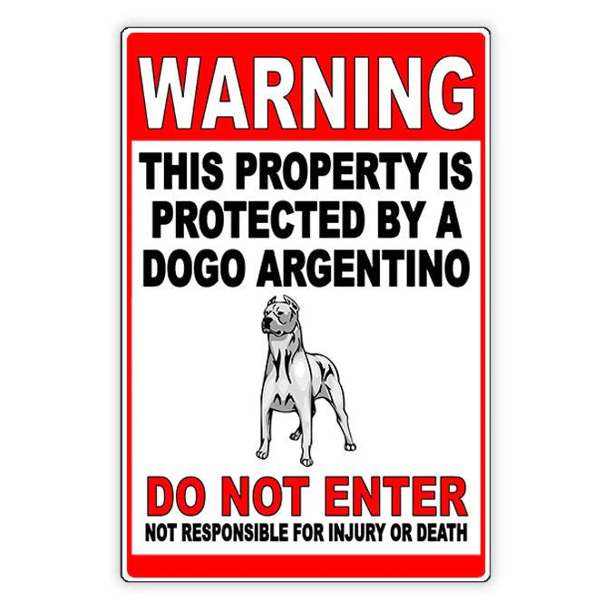 Beware Of Dog Property Protected By Dogo Argentino Do Not Enter Sign
