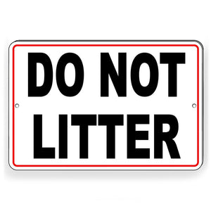 DO NOT LITTER