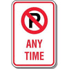 No Parking Any Time Sign with Symbol