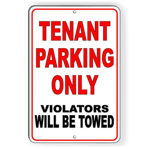 TENANT PARKING ONLY VIOLATORS WILL BE TOWED