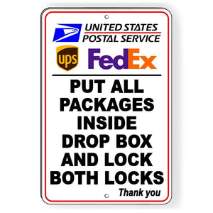 Deliveries Put All Packages Inside Drop Box Lock Metal Sign USPS