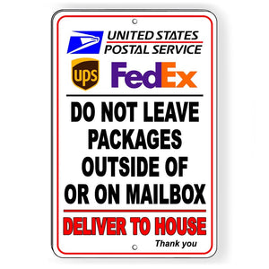 Do Not Leave Packages Outside Of Mailbox Deliver To House