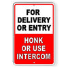 For Delivery Or Entry Honk Or Use Intercom