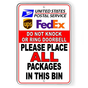 Deliveries Do Not Knock Or Ring Doorbell All Packages In Bin Metal Sign USPS