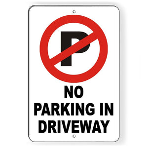 No Parking In Driveway