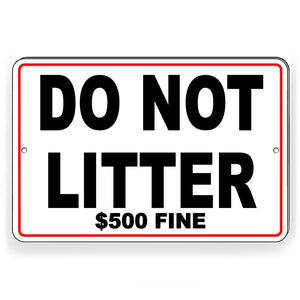 Do Not Litter $500 Fine