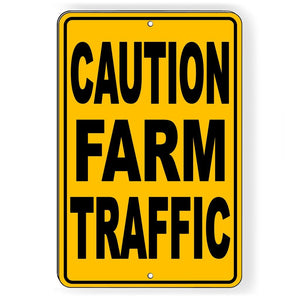 CAUTION FARM TRAFFIC