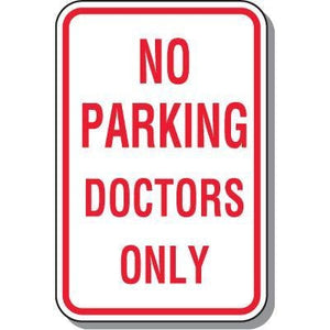 No Parking Doctors Only Sign