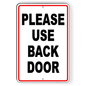 PLEASE USE BACK DOOR METAL SIGN