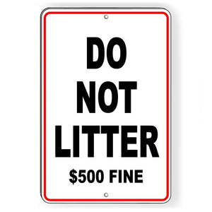 Do Not Litter $500 Fine